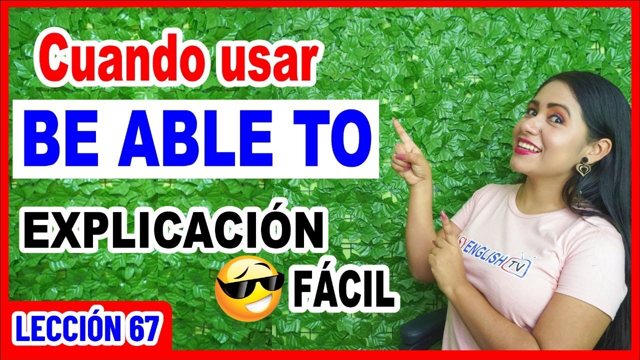 Qué significa y cuando usar BE ABLE TO en Inglés 💥🚀 INGLÉS CHÉVERE 67 😎