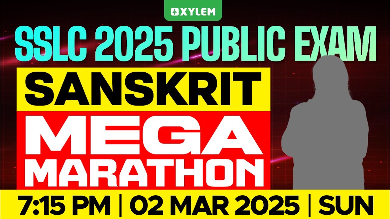 SSLC PUBLIC EXAM 2025: SANSKRIT | MEGA MARATHON | Xylem SSLC