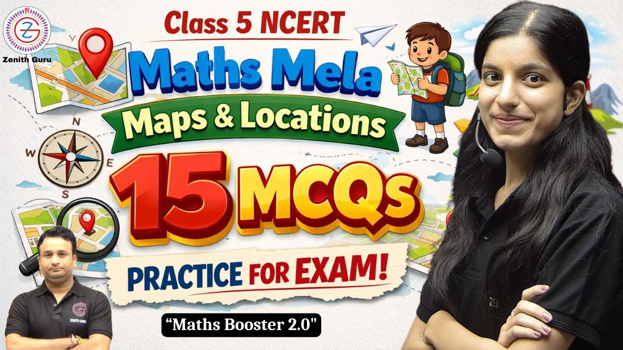 Class 5 NCERT Maths mela chapter 14 Maps and Locations 15 MCQs practice for exam | Crash Course