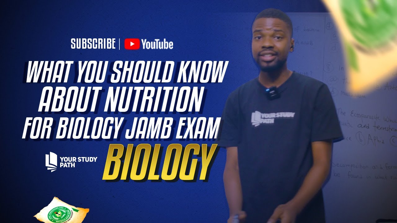 2026 JAMB AND WAEC EXAM BIOLOGY TUTORIAL - NUTRITION