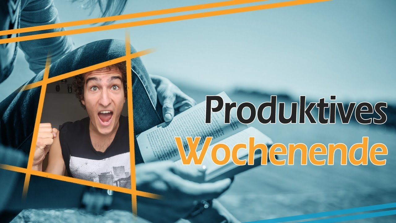 Produktive Wochenende Routine f&uuml;r die Oberstufe (Schul Routine 2018)