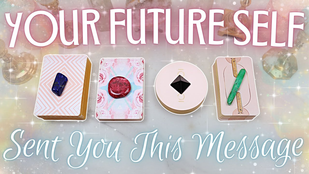 Your Future Self SENT YOU This Message &bull; PICK A CARD &bull;