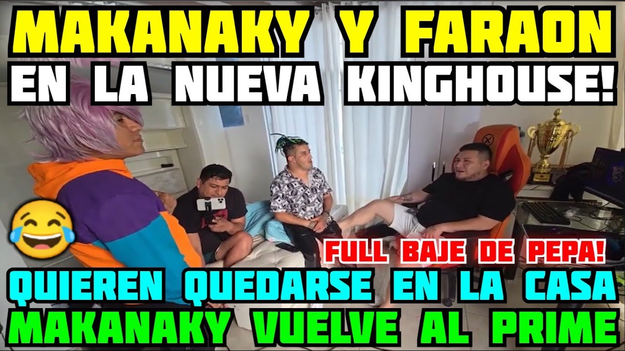 😲MAKANAKY Y FARAON NUEVOS INTEGRANTES DE LA KINGHOUSE?😲LE DICE A KINGTEKA PARA QUEDARSE EN LA CASA!
