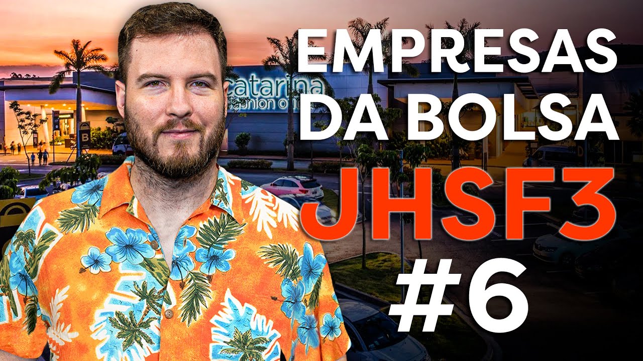 JHSF3: JHSF PARTICIPAÇÕES - A EMPRESA MAIS LUXUOSA DA BOLSA! | Empresas da Bolsa #6