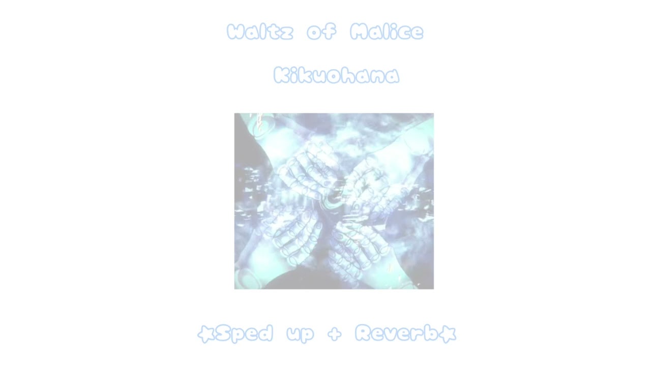 Waltz of Malice - Kikuohana ~☆Sped up + Reverb☆~
