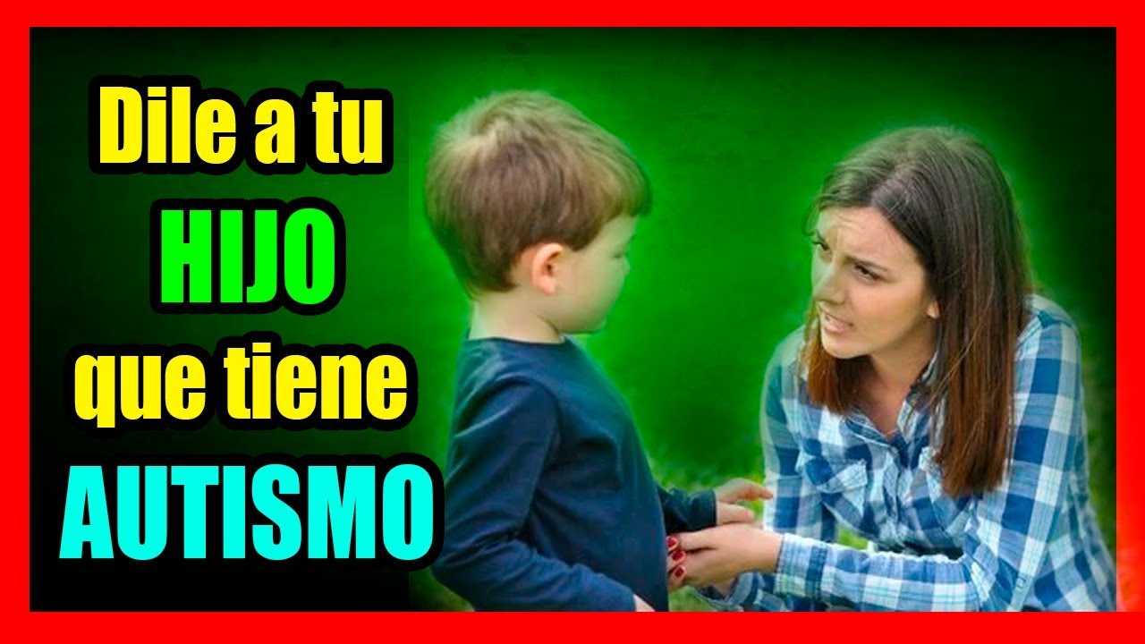 CÓMO DECIRLE A TU HIJO QUE TIENE AUTISMO🤔 (7 CONSEJOS QUE NADIE TE HABÍA DADO ‼️).