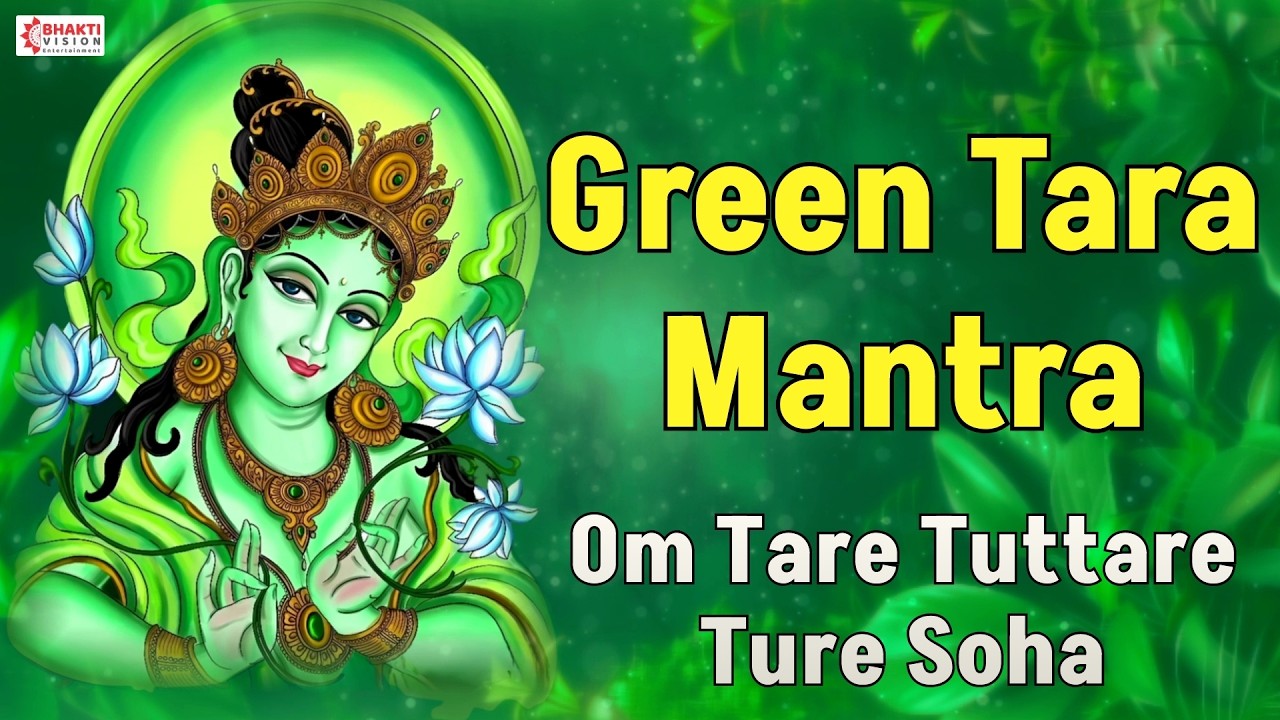Green Tara Mantra (108 Repetitions) | Green Tara Mantra | Om Tare Tuttare Ture Soha | 綠度母 (多羅菩薩) 心咒