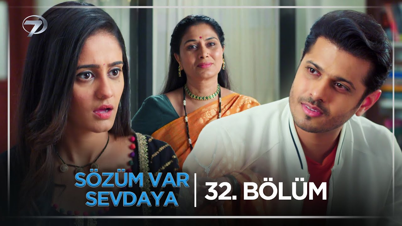 Sözüm Var Sevdaya Hint Dizisi 32. Bölüm (23 Eylül Salı) @kanal7