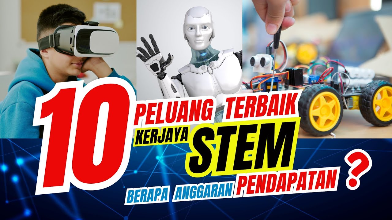 10 Peluang Kerjaya bidang STEM