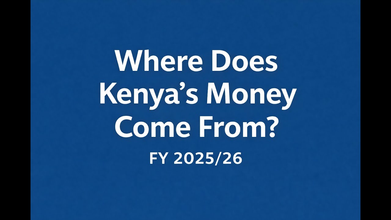 How Kenya Actually Raises Government Revenue (FY 2025/26)
