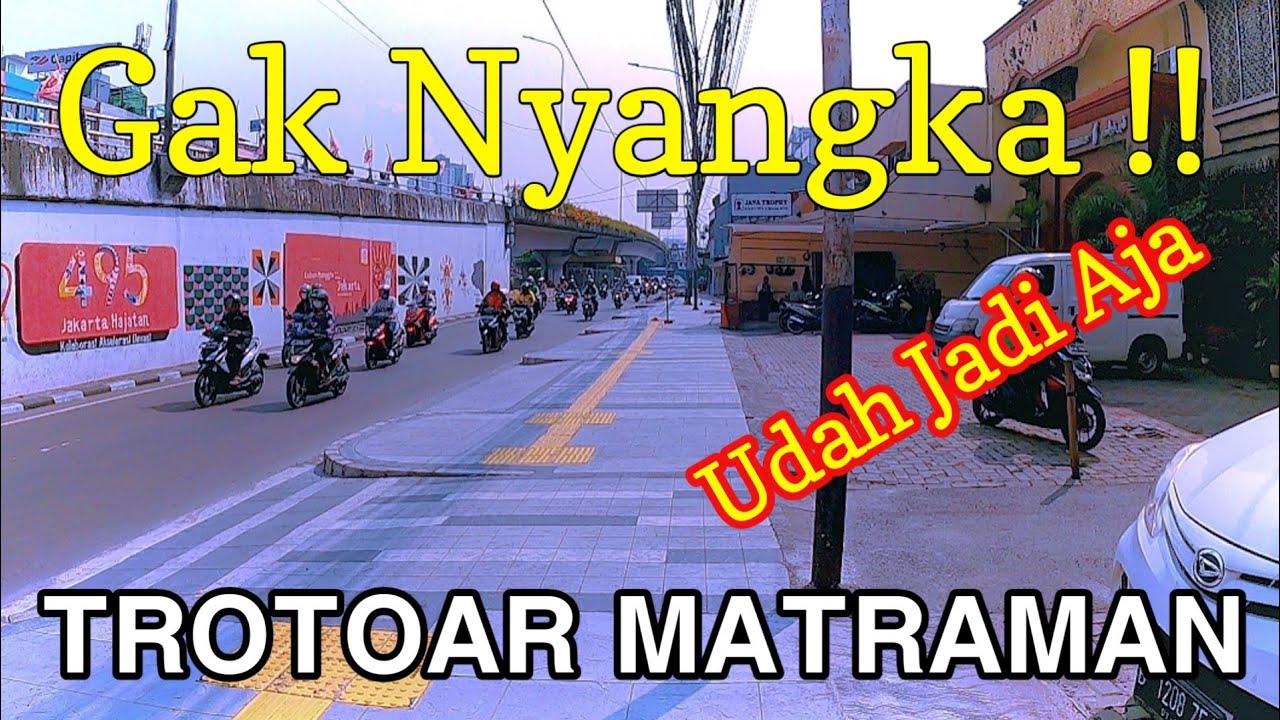 TROTOAR BARU JAKARTA | JL MATRAMAN RAYA JAKARTA TIMUR LEBAR COK...
