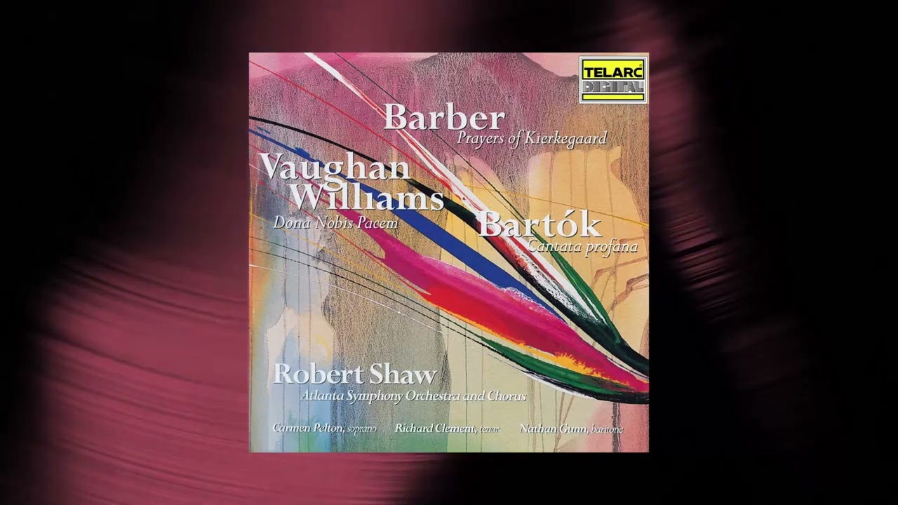 Robert Shaw - Dona Nobis Pacem: IV. Dirge for Two Veterans (Official Audio)