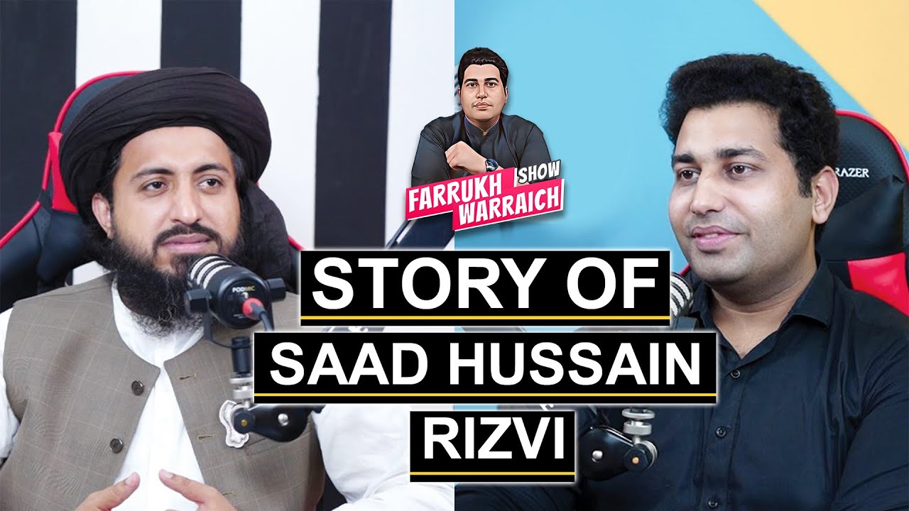 Hafiz Saad Hussain Rizvi First Podcast Ever with Farrukh Warraich Podcast | Episode # 01 Part 1