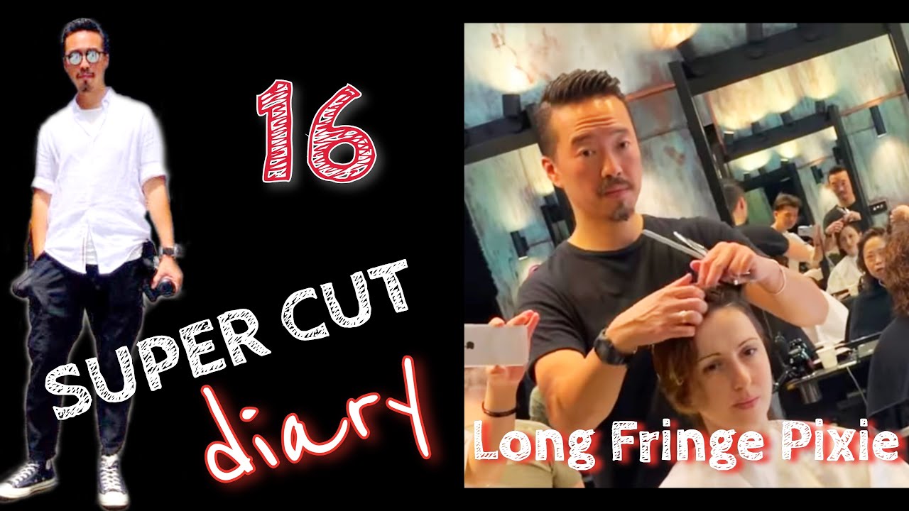 Long Fringe Pixie / #16 Super Cut Diary