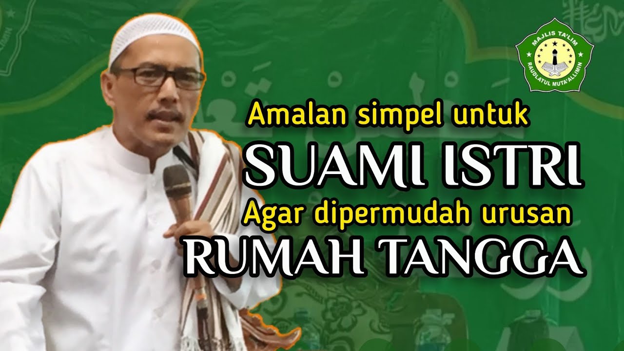 Ceramah terbaru KH Imam Mahsus Ridwan, Cara mengatasi kesulitan dalam rumah tangga.