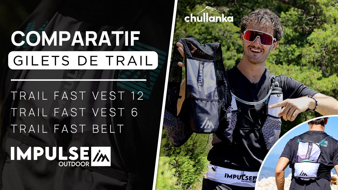 Gamme Trail Fast – Impulse Outdoor | Test & avis Chullanka