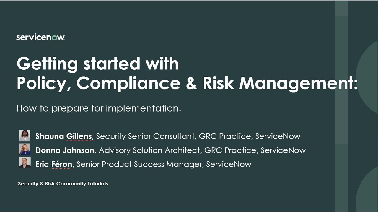 Getting started with Policy, Compliance & Risk Management:​ How to prepare for implementation.