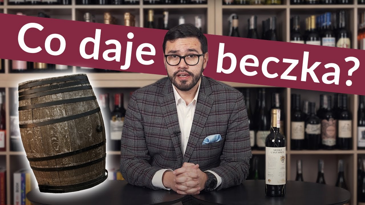 CO DAJE BECZKA DLA WINA?