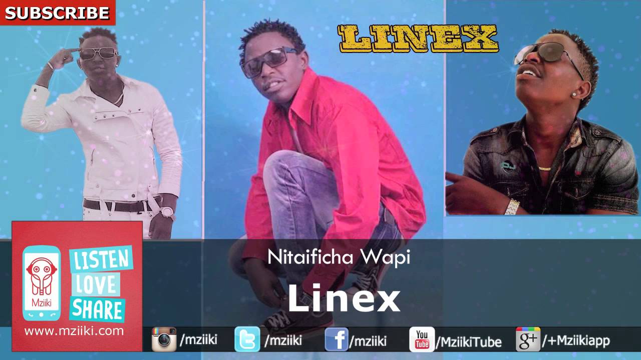 Linex | Nitaificha Wapi | Official Audio