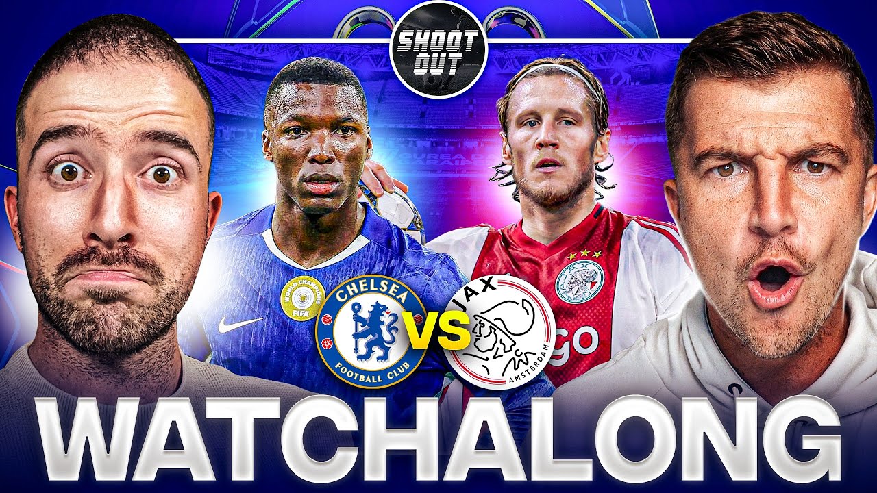 CHELSEA 5-1 AJAX LIVE WATCHALONG