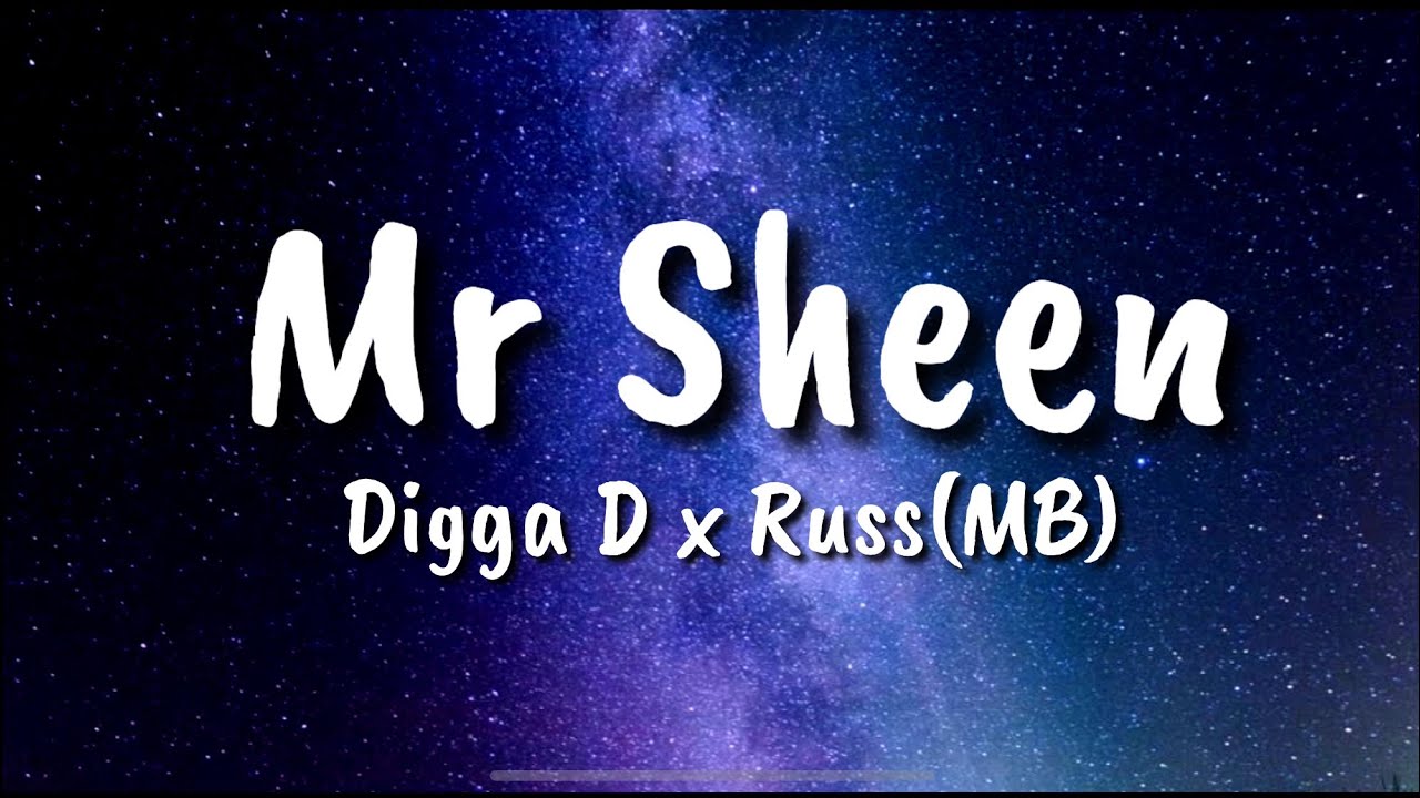 Mr Sheen - Digga D x Russ Splash (Lyrics)