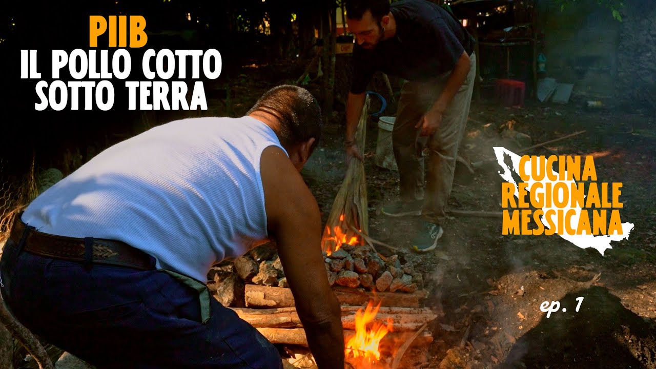 IL POLLO COTTO SOTTO TERRA - cucina regionale messicana ep.1 (Quintana Roo)