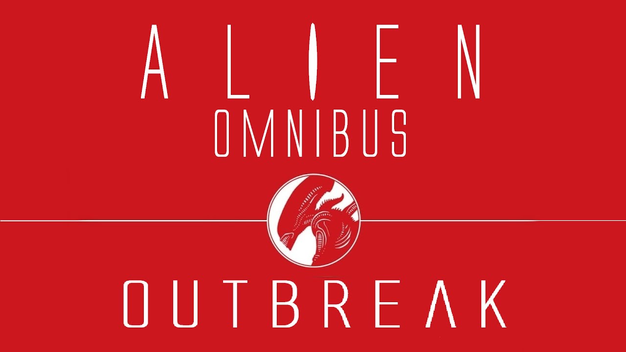 Alien Omnibus: Outbreak (Dark Horse) Audio Comic