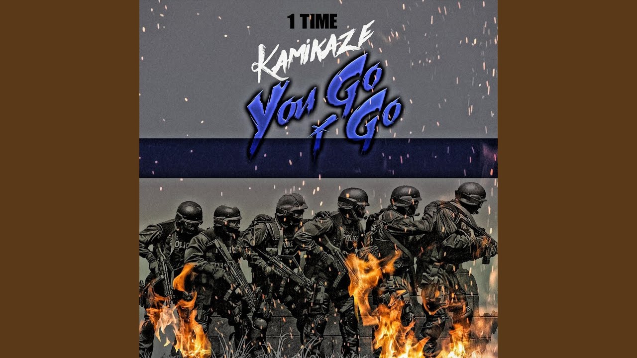 Kamikaze: You Go I Go