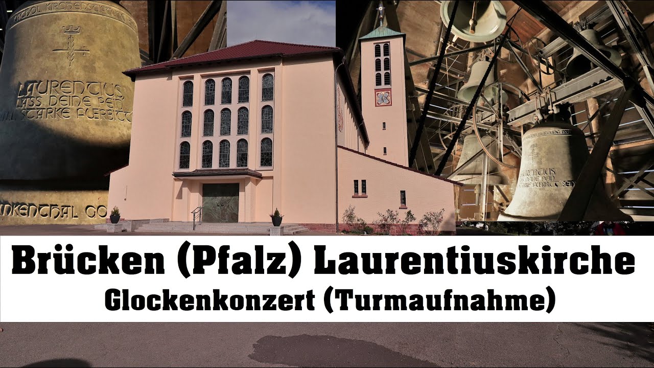 Brücken (Pfalz), St. Laurentius, Glockenkonzert (Turmaufnahme)