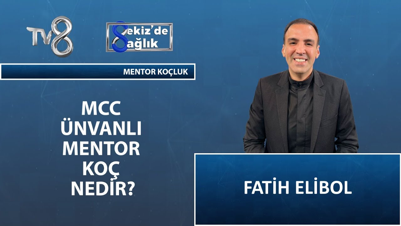 Koçluk Ne Değildir ? | MCC Mentor Koç Fatih Elibol | 8'de Sağlık