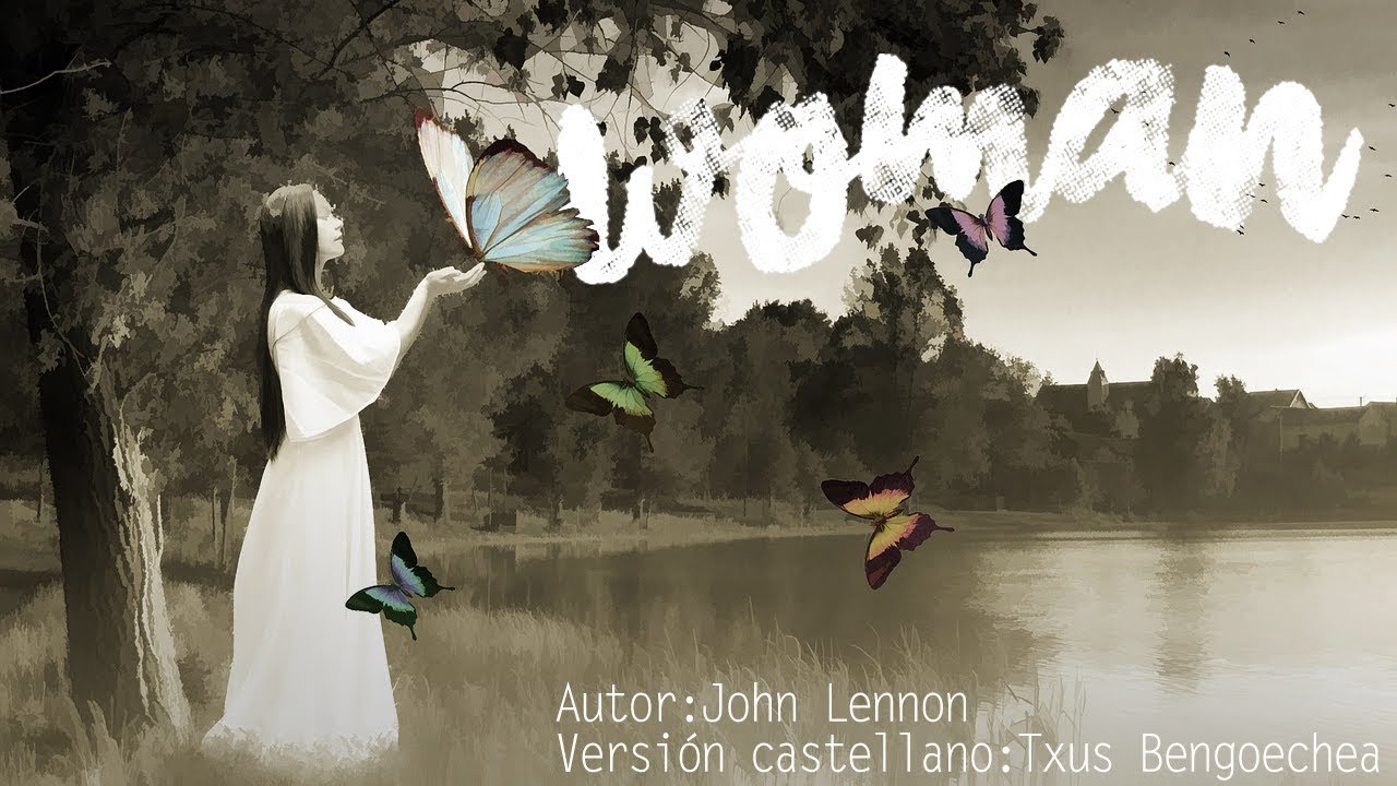Woman. John Lennon. Adaptación al castellano. Versión española. Spanish cover. Karaoke