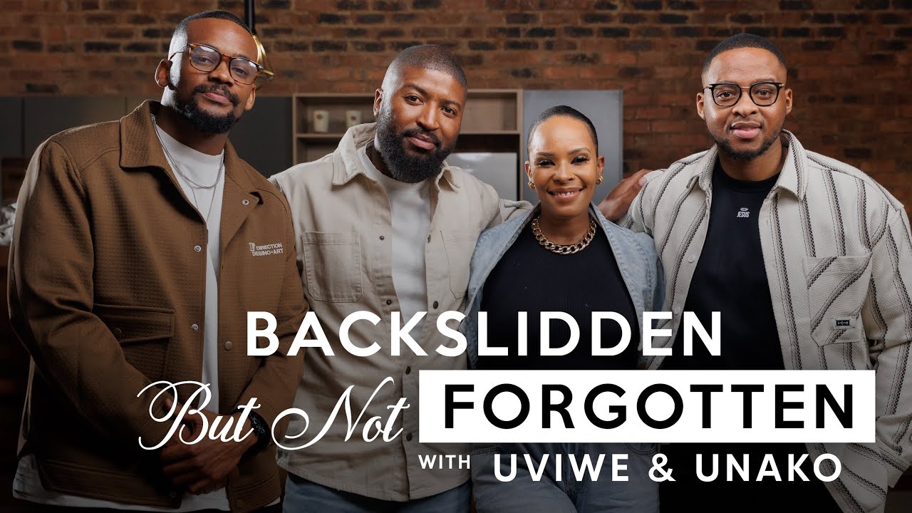 UVIWE AND UNAKO ON: Backsliding | God’s heart for man | Men in the church