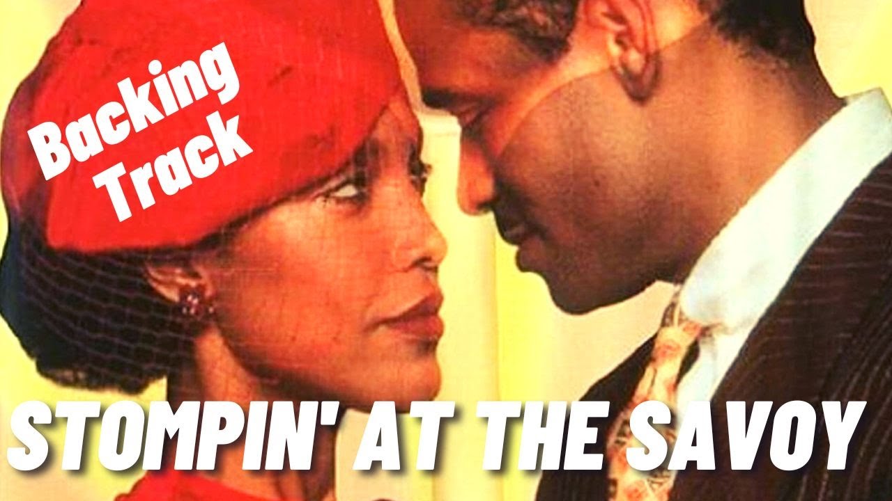 Stompin' at the Savoy  Backing Track