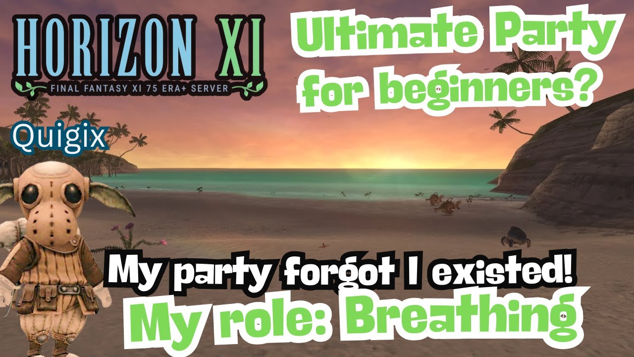 FFXI - Horizonxi - The Ultimate Dunes party, so good they abandoned me!