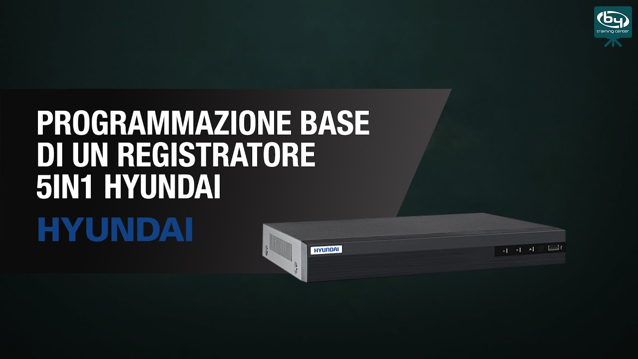 Formazione Online - Programmazione Base di un Registratore 5 in 1 - HYUNDAI | By Demes