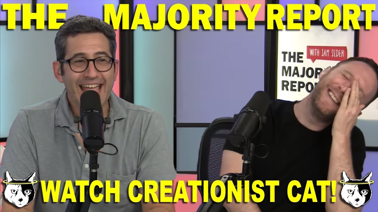 The Majority Report Watch Creationist Cat!