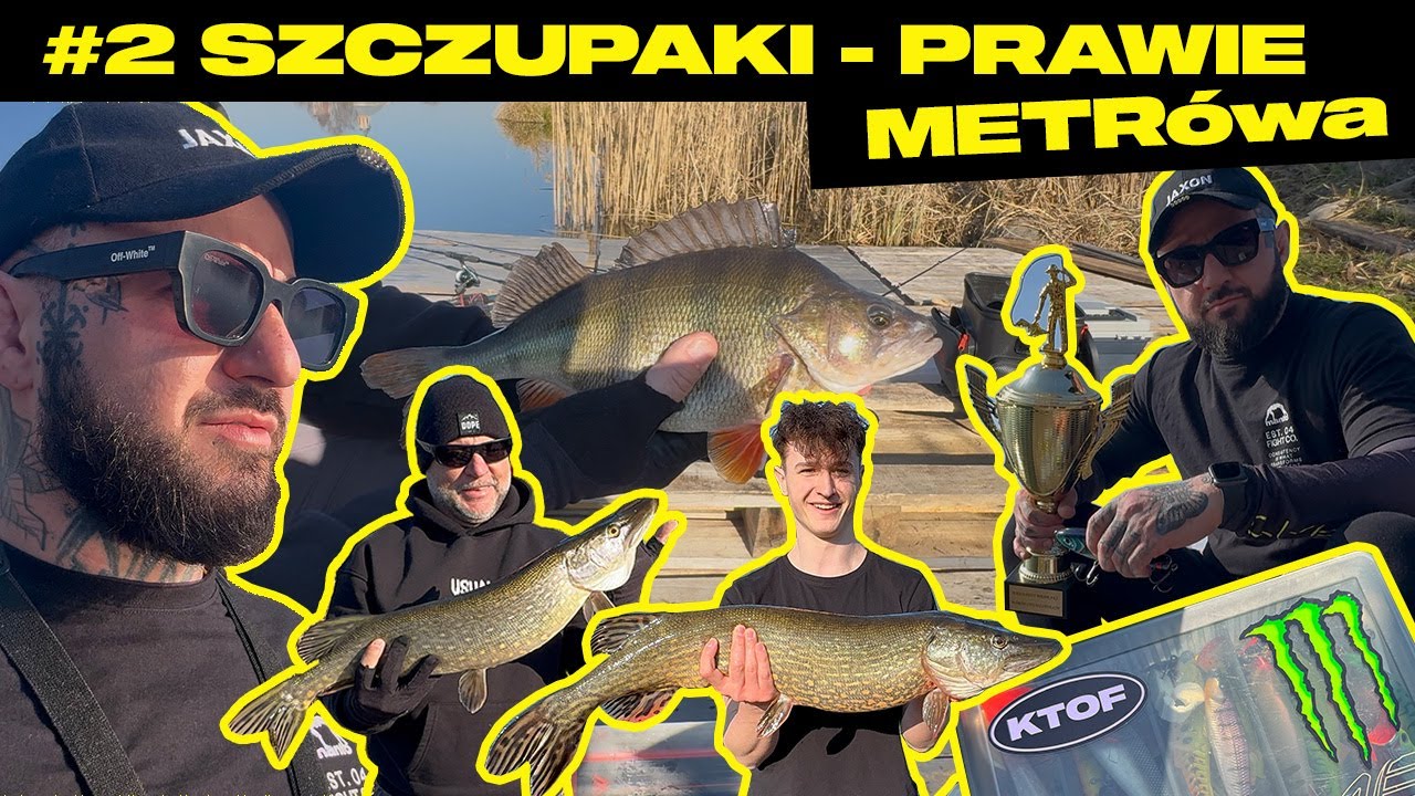 #2 SZCZUPAKI - PRAWIE METRÓWA - Ale locha! Zawody wędkarskie