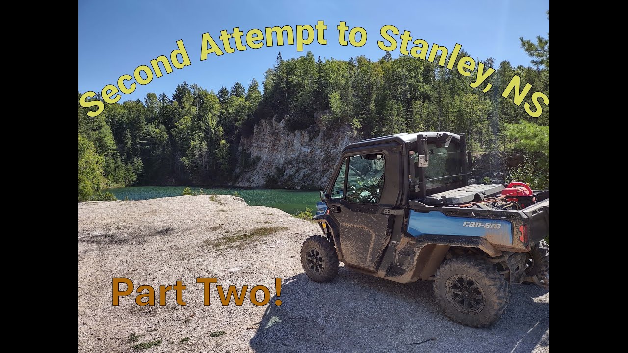Second Attempt to Stanley, NS - Part Two