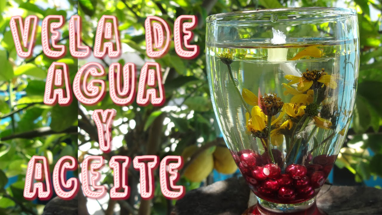 Hazlo tu mism@ DIY 23: Vela de agua y aceite + Colaboracion Anaaaaaaaw