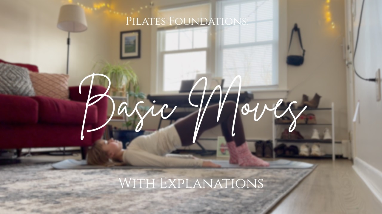 Pilates Basic Moves With Explanations | Learn the Foundation