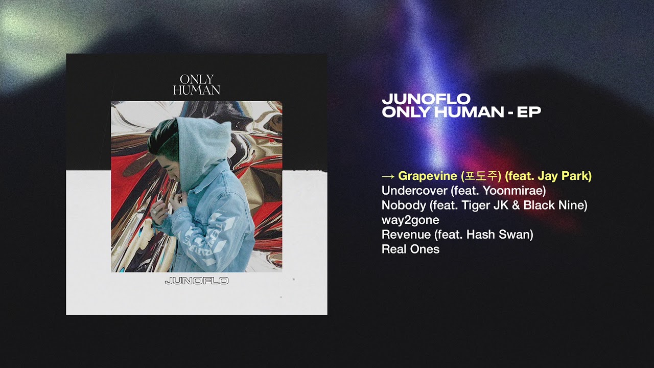 Junoflo (주노플로) - Grapevine (포도주) (ft. Jay Park 박재범) [Official Audio]