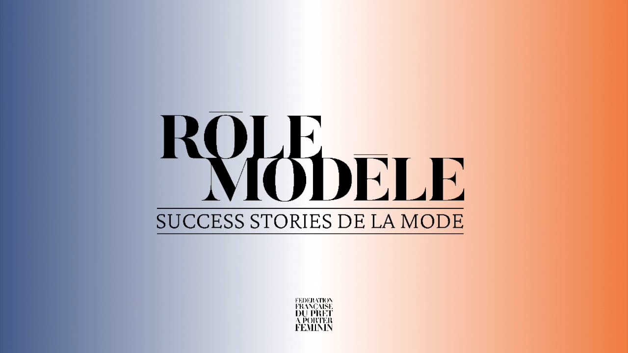 Rôle Modèle, les Success Stories de la Mode