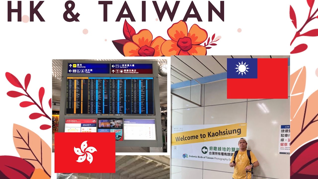 HK SERIES PART 21: FLYING FROM HONGKONG TO KHAOSIUNG TAIWAN