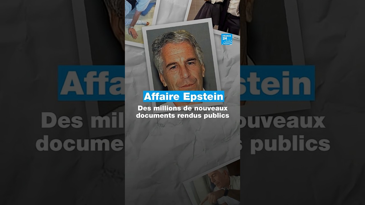 Affaire Epstein : des millions de nouveaux documents rendus publics &bull; FRANCE 24