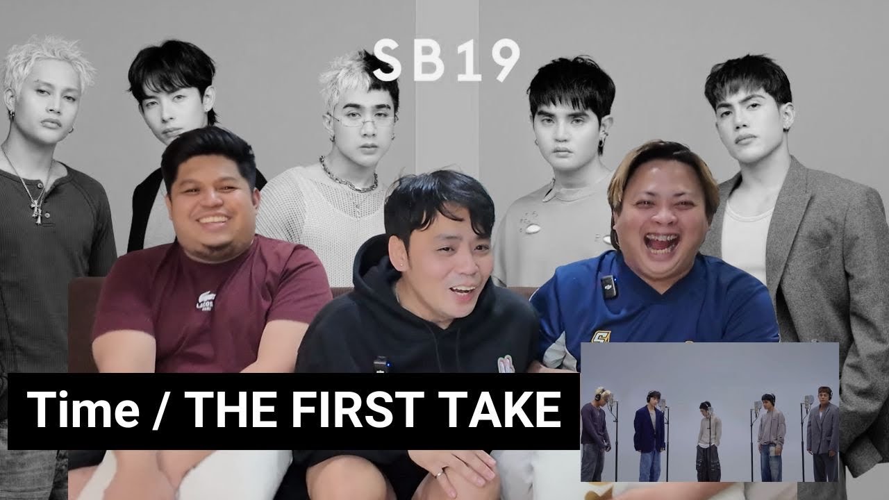 SB19 TIME / THE FIRST TAKE Reaction
