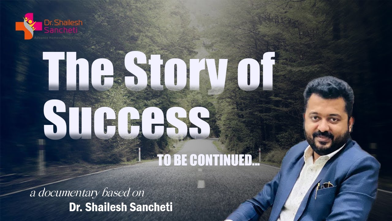 Documentary Based on Real Life Story of Dr. Shailesh Sancheti - The Story of Success