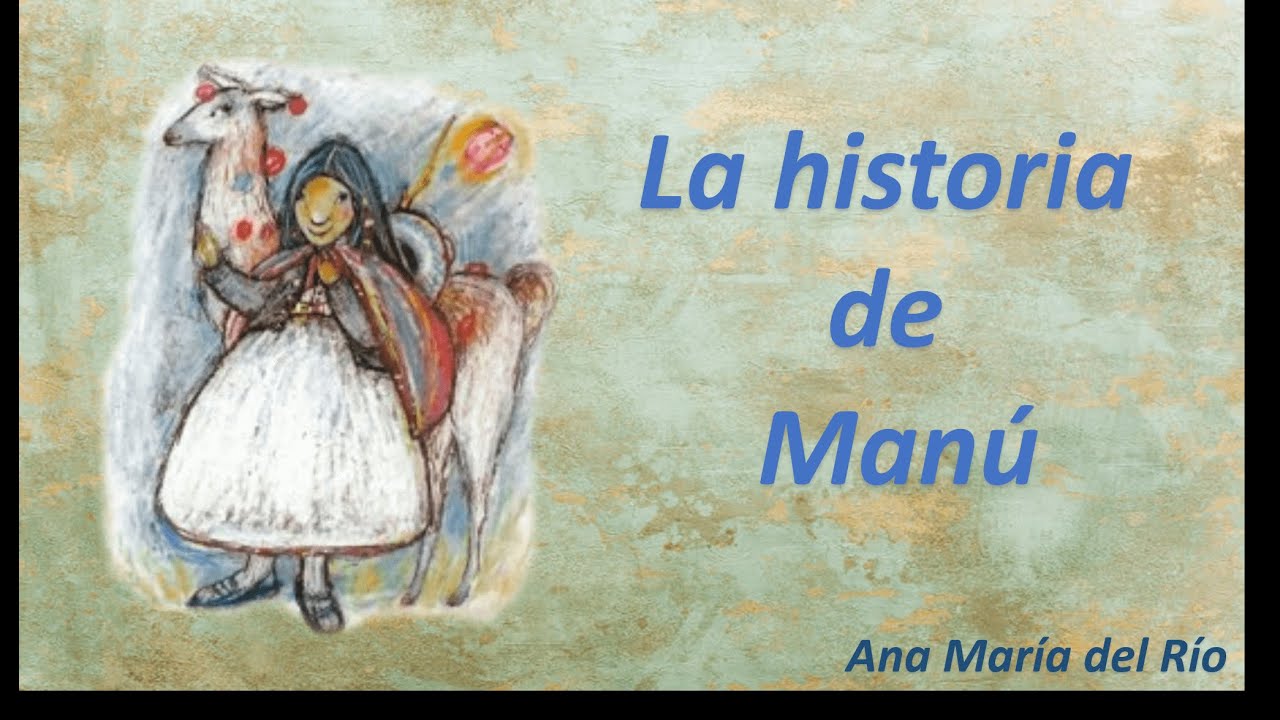 La historia de Manú | Audiolibro completo | Plan Lector | Ana María del Rio