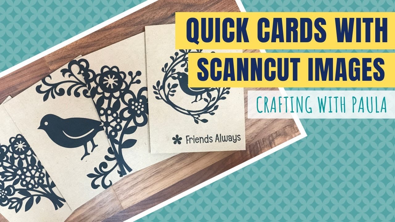 ScanNCut: Quick cards using ScanNcut images