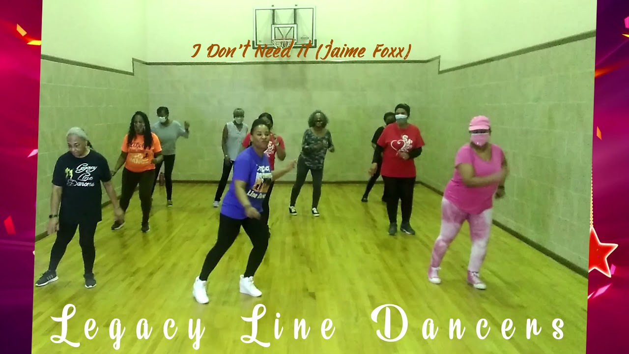 I Don't Need it (Jaime Foxx) Line Dance