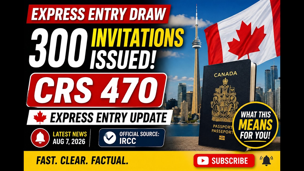 Express Entry Draw: CRS 470 | 300 Invitations Issued